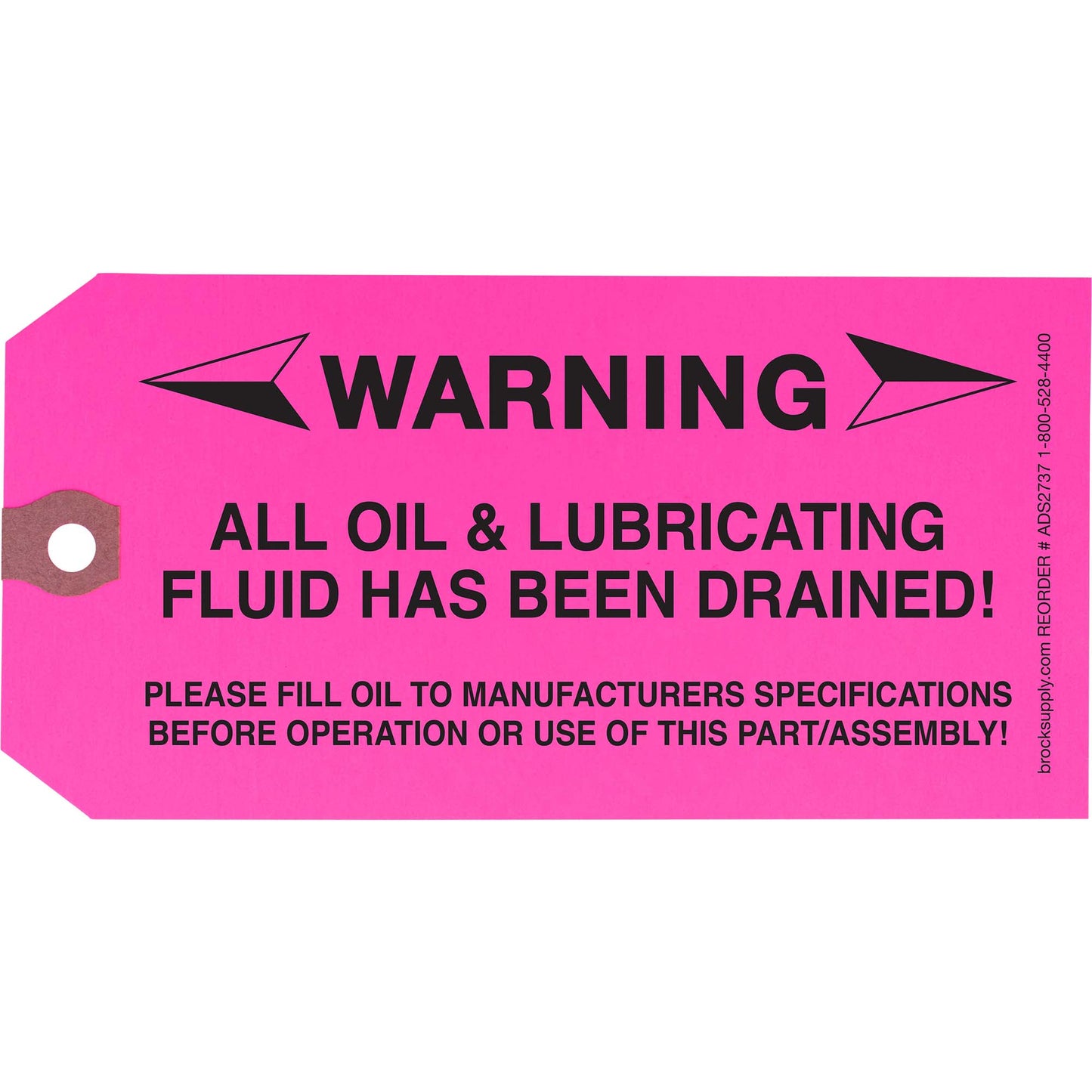 ‘WARNING – ALL OIL & LUBRICATING FLUID HAS BEEN DRAINED!’ Parts Tag 5 3/4 Inch x 2 7/8 Inch Pink Heavy Card Stock With Reinforced Eyelet – 250 Tags Per Box