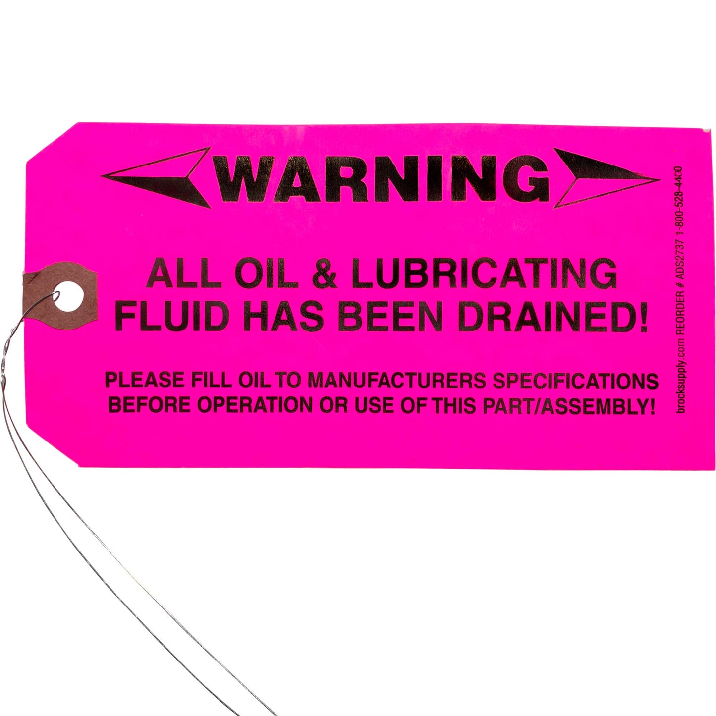 'WARNING – ALL OIL - LUBRICATING FLUID HAS BEEN DRAINED!’ Parts Tag With Wire Attached - 5 3/4 Inch x 2 7/8 Inch Pink Heavy Card Stock With Reinforced Eyelet - Includes Pen - 250 Tags Per Box